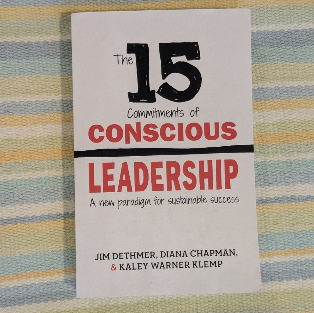 ⭐ The 15 Commitments Of Conscious Leadership Book (Paperback)